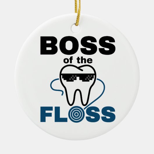 Dental Hygienist Boss of the Floss セラミックオーナメント (正面)