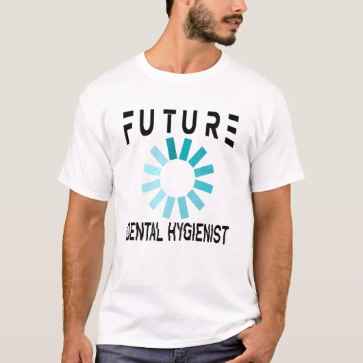 Dental Hygienist Future Tシャツ (正面)