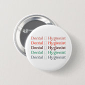 Dental Hygienist | RDH Dentist Dental gifts 缶バッジ (正面&裏面)