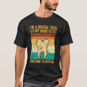 Dental Lab Tech Technician Assistant Dental Tech C Tシャツ (正面)