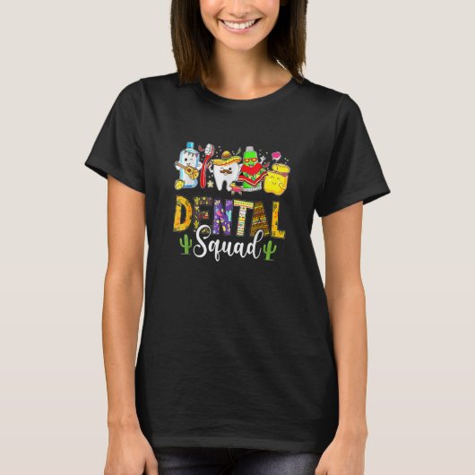 Dental Squad Cinco De Mayo Tooth Dental Assistant Tシャツ (正面)