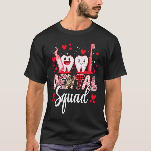 Dental Squad Dental Assistant Dentist Happy Valent Tシャツ (正面)