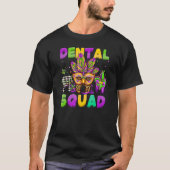 Dental Squad Mardi Gras Teeth Dental Assistant Fle Tシャツ (正面)