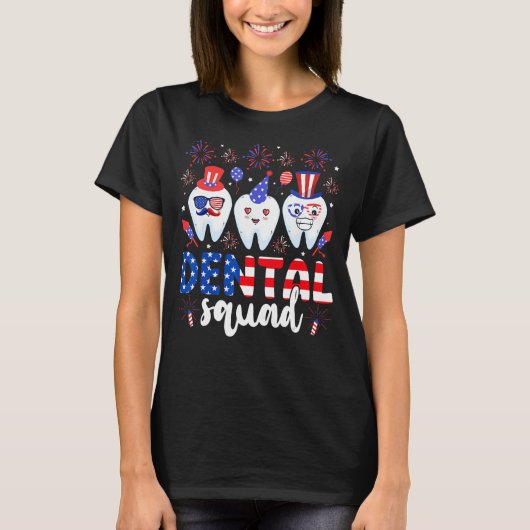 Dental Squad Tooth 4th Of July Dental Assistant De Tシャツ (正面)