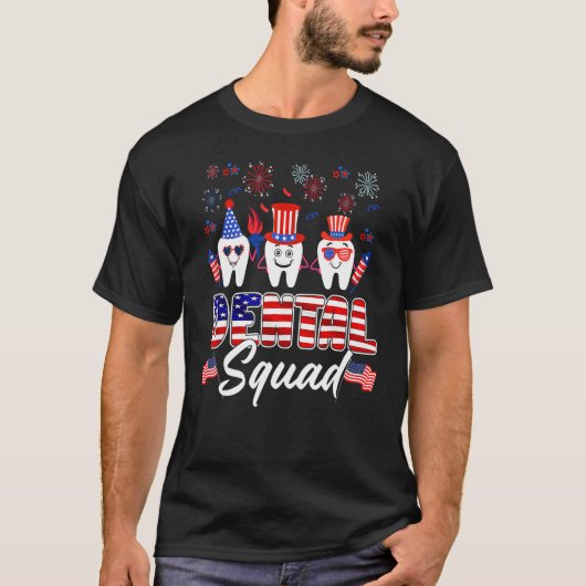 Dental Squad Tooth American Flag 4th Of July  Dent Tシャツ (正面)