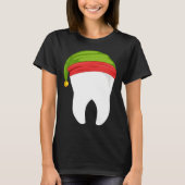 Dentist Christmas  tooth Dental  with Elf hat Tシャツ (正面)