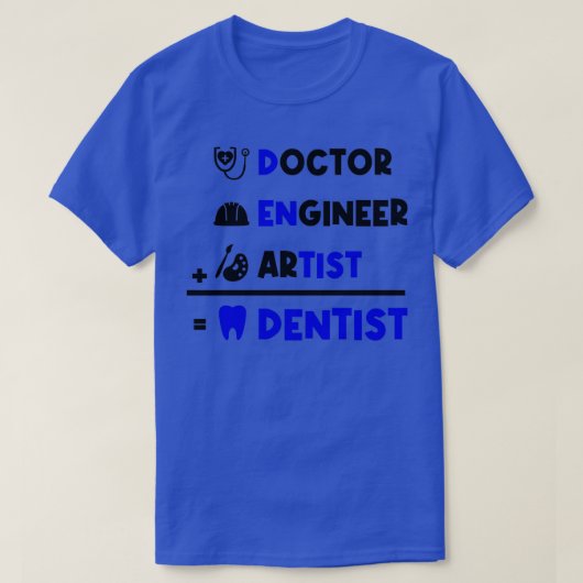 Dentist Job Gift 3 Tシャツ (デザイン正面)