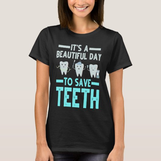 Dentist Save Teeth Dental Hygienist Dentistry Appa Tシャツ (正面)