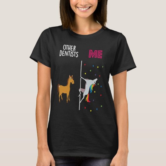 Dentist Unicorn Others You Tシャツ (正面)