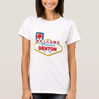 Denton、テキサス州への歓迎! Tシャツ