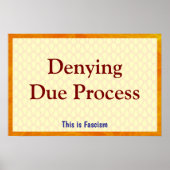 Denying Due Process ポスター (正面)