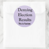 Denying Election Results ラウンドシール (バッグ)