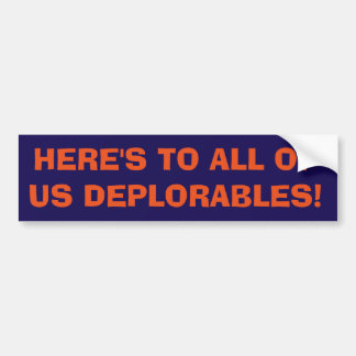 Deplorablesは私達皆にここにあります! バンパーステッカー