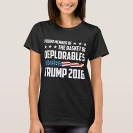 Deplorables - 2016年のバスケットの誇り高いメンバー tシャツ