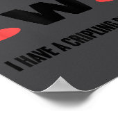 Depression I Have Crippling Depression Mental Heal ポスター (角)