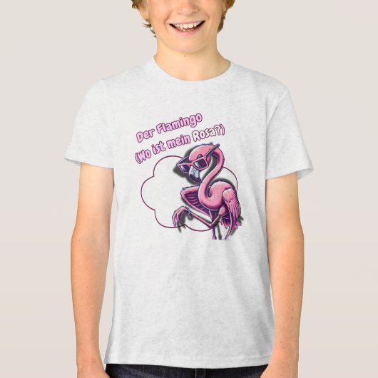 Der Flamingo (Wo ist mein Rosa?) トライブレンドＴシャツ (正面)