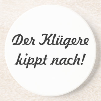 Der Klügere kippt nach! コースター