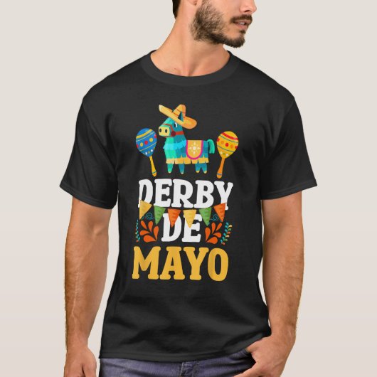 Derby De Mayo Mexican Cinco De Mayo Pinata Maracas Tシャツ (正面)
