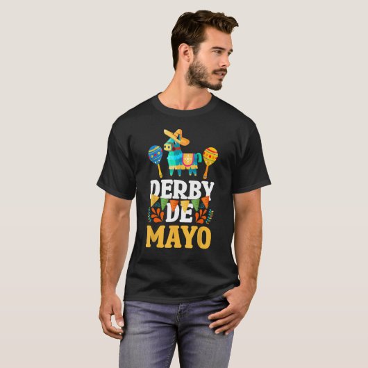 Derby De Mayo Mexican Cinco De Mayo Pinata Maracas Tシャツ (正面フル)