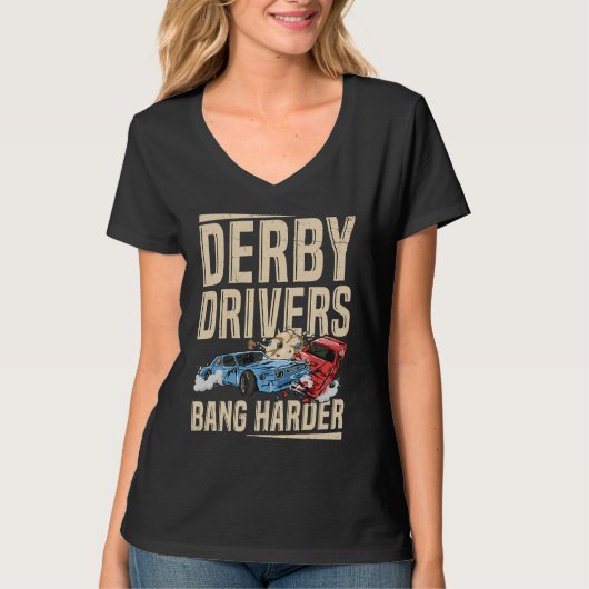 Derby Drivers bang harder for a Demo Derby Driver Tシャツ (正面)