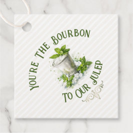 Derby Party You're The Bourbon To Our Julep Cute フェイバータグ
