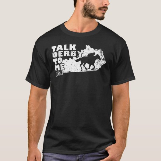 Derby Talk Derby To Me Horse Race Kentucky Tシャツ (正面)