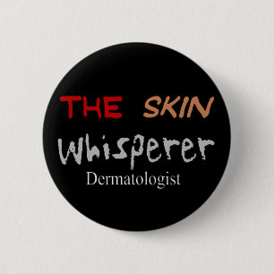Dermatologistのギフト皮の囁くもの 缶バッジ