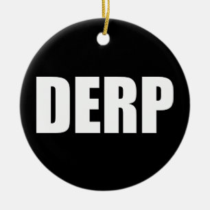 DERP セラミックオーナメント