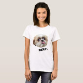 Derp! Derpyのシーズー(犬) Tzu Tシャツ (正面フル)