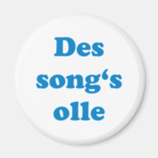 des song's olle bayerisch Spruch bayrisch Bayern マグネット (正面)