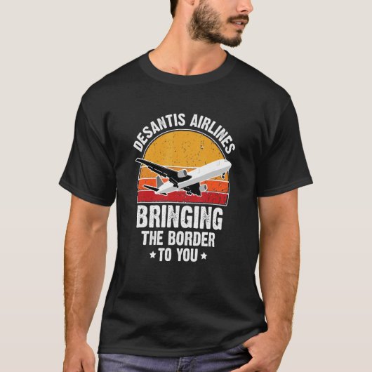 Desantis Airlines Bringing the Border to You Retro Tシャツ (正面)