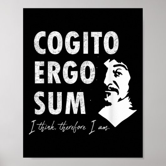 Descartes Cogito Ergo Sum Famous Philosophy Quote  ポスター (正面)