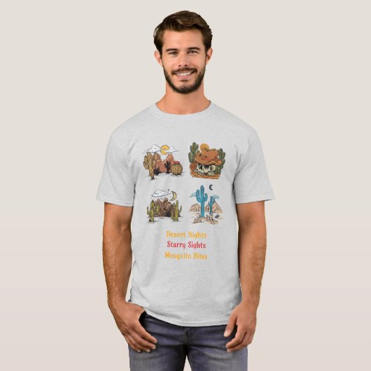 Desert Nights Starry Sights Mosquito Bites Desert Tシャツ (正面フル)
