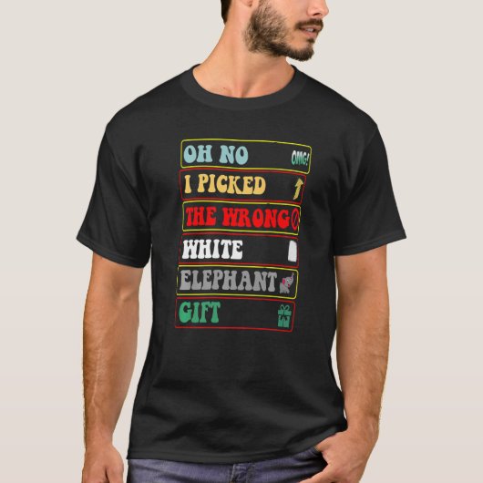 Desgin Oh Noおもしろい I間違った白い象皮選んだ Tシャツ (正面)