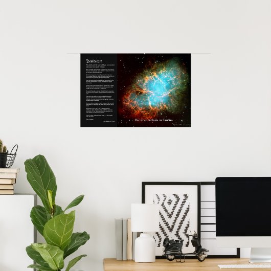 Desiderata – タウロスのカニ星雲 ポスター (ホームオフィス)