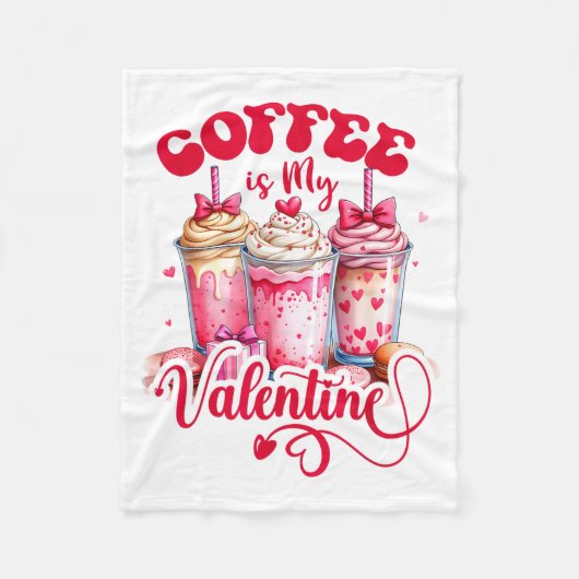 Design Coffee Is My Valentine Funny Lover  フリースブランケット (正面)