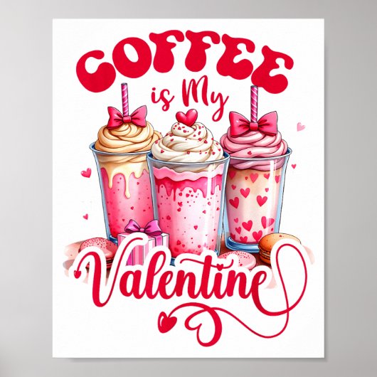 Design Coffee Is My Valentine Funny Lover  ポスター (正面)