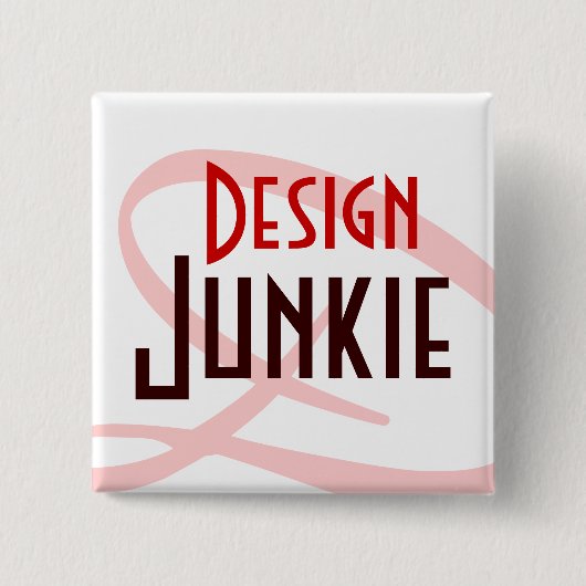 Design Junkie 缶バッジ (正面)