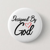"Designed by God" 2 1/4"ラウンド 缶バッジ (正面)