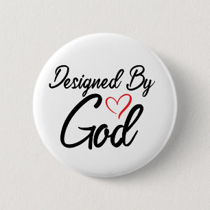 "Designed by God" 2 1/4"ラウンド 缶バッジ