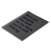 Despite The Look On My Face You're Still Talking  ノートブック (左側)