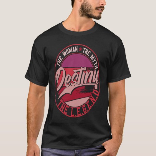 Destiny the Lady of Myth the Legend Tシャツ (正面)