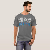 Detroit Lions 4th Down and F ck It Go Lions M5225  Tシャツ (正面フル)