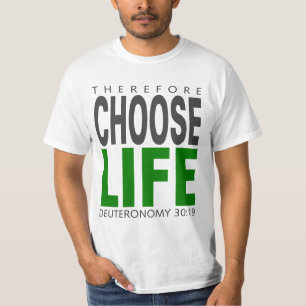 Deut。 30:19は生命を選びます tシャツ