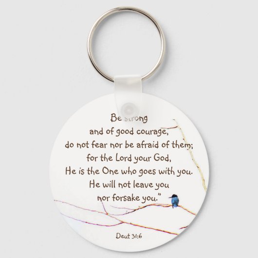 Deut 31:6あなた方は一人ではない聖書Kingfisher鳥 キーホルダー (正面)