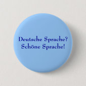 Deutsche Spracheか。 Schöne Sprache! 缶バッジ (正面)