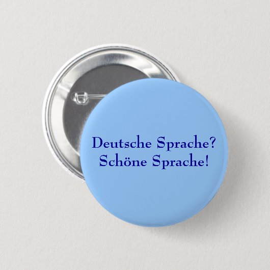 Deutsche Spracheか。 Schöne Sprache! 缶バッジ (正面&裏面)