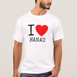 Deutschland I love Hanau Bundesland Hessen Tシャツ
