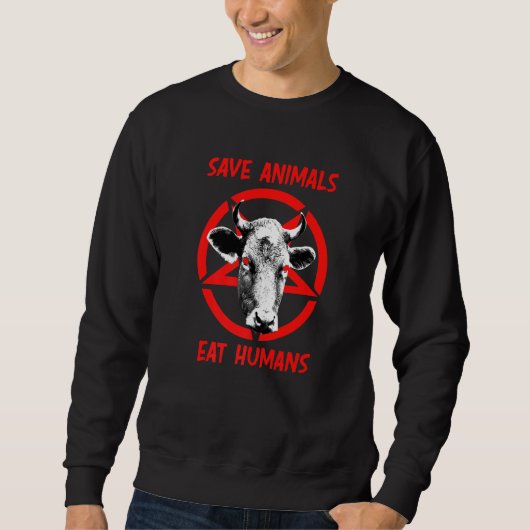 Devil Cow Save Animals Eat Humans Satan 666 Vegan  スウェットシャツ (正面)