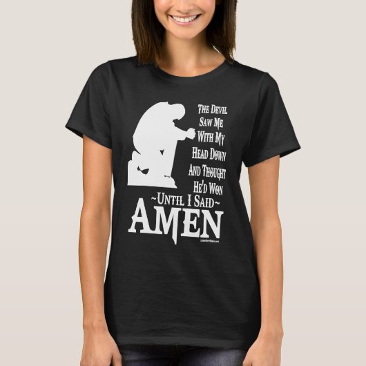 Devil saw me with head down Thought he had won Ame Tシャツ (正面)